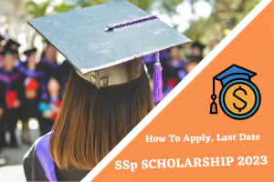 SSP Scholarship 2023-24 | Apply Online, Last Date, Procedure | @ Ssp ...