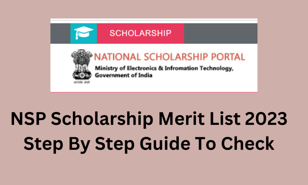 NSP Scholarship Merit List 2023 Step By Step Guide To Check