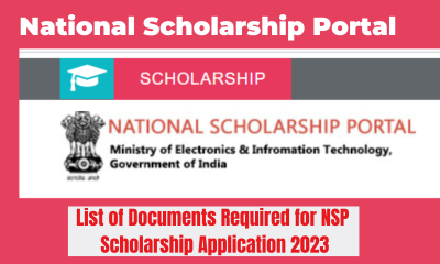 List of Documents Required for NSP Scholarship Application 2023