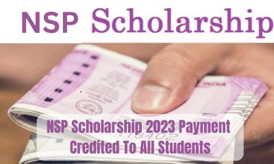 NSP Scholarship 2023 Payment Credited To All Students