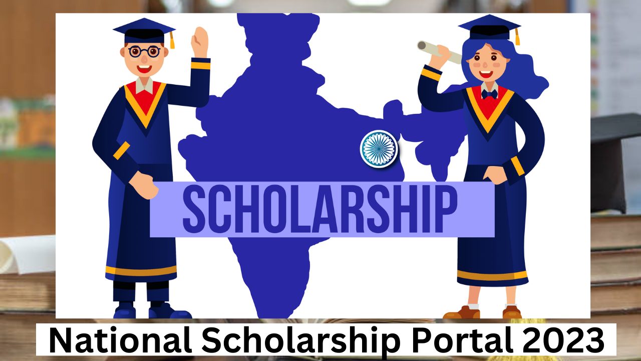 All You Need to Know About the NSP Scholarship Application Form 2023