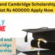 Oxford and Cambridge Scholarship 2023 Get Rs 400000 Apply Now