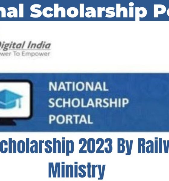 NSP Scholarship 2023 By Railway Ministry