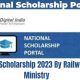 NSP Scholarship 2023 By Railway Ministry