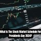 What Is The Stock Market Schedule For Presidents Day 2024?